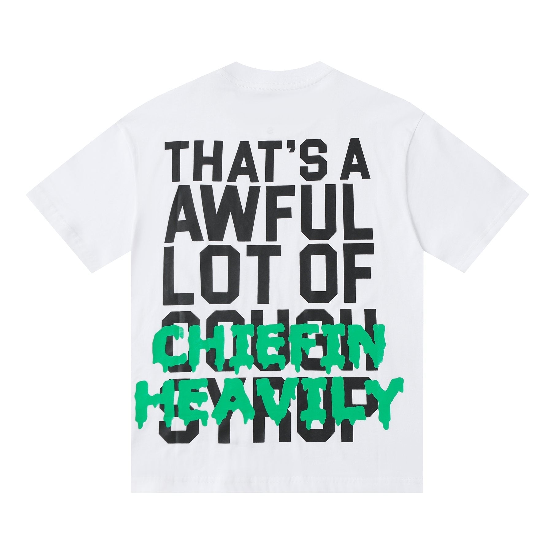 THAT'S A AWFUL LOT OF COUGH SYRUP Graphic Short-Sleeve T-Shirt — back